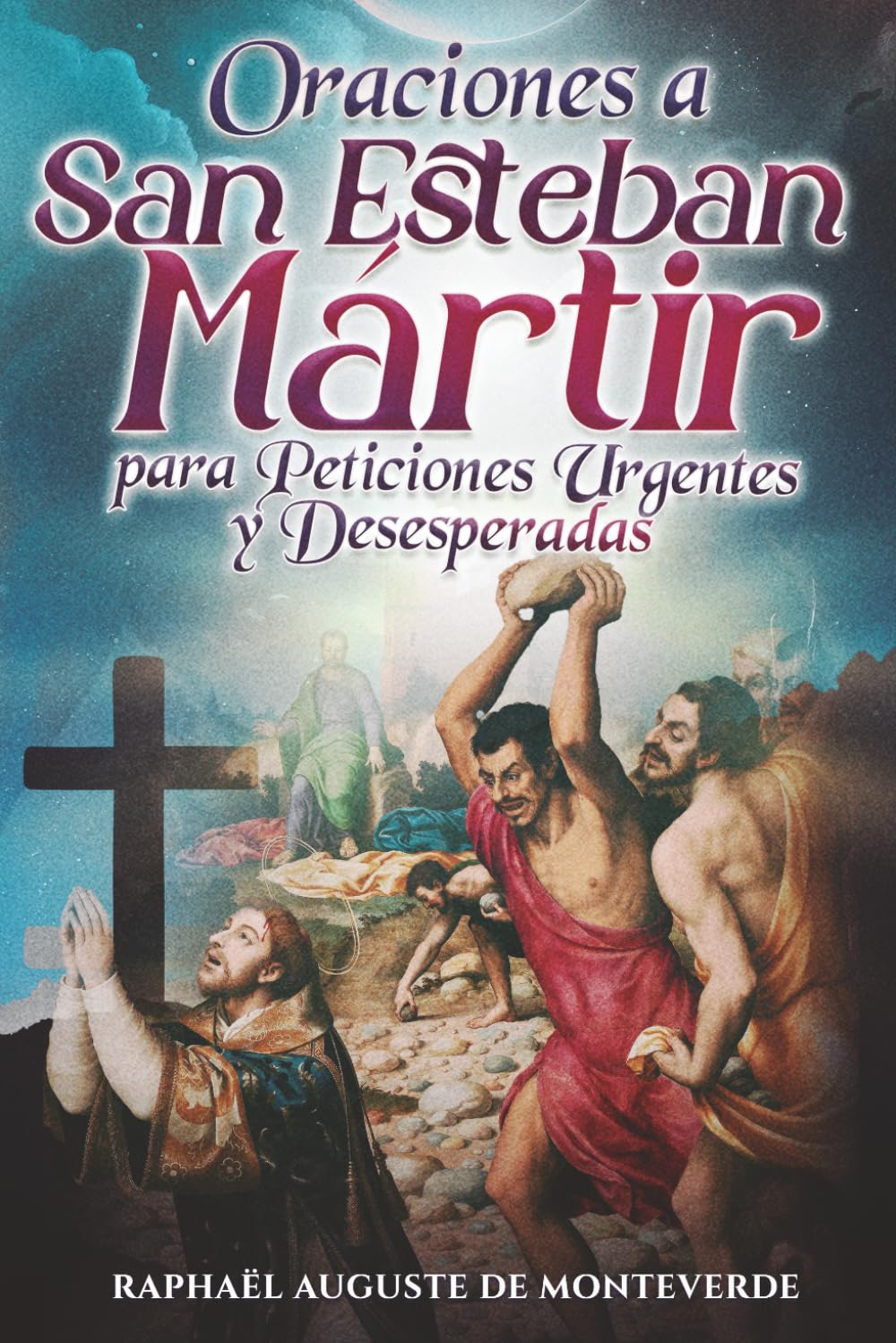 Oraciones a San Esteban Mártir para Peticiones Urgentes y Desesperadas