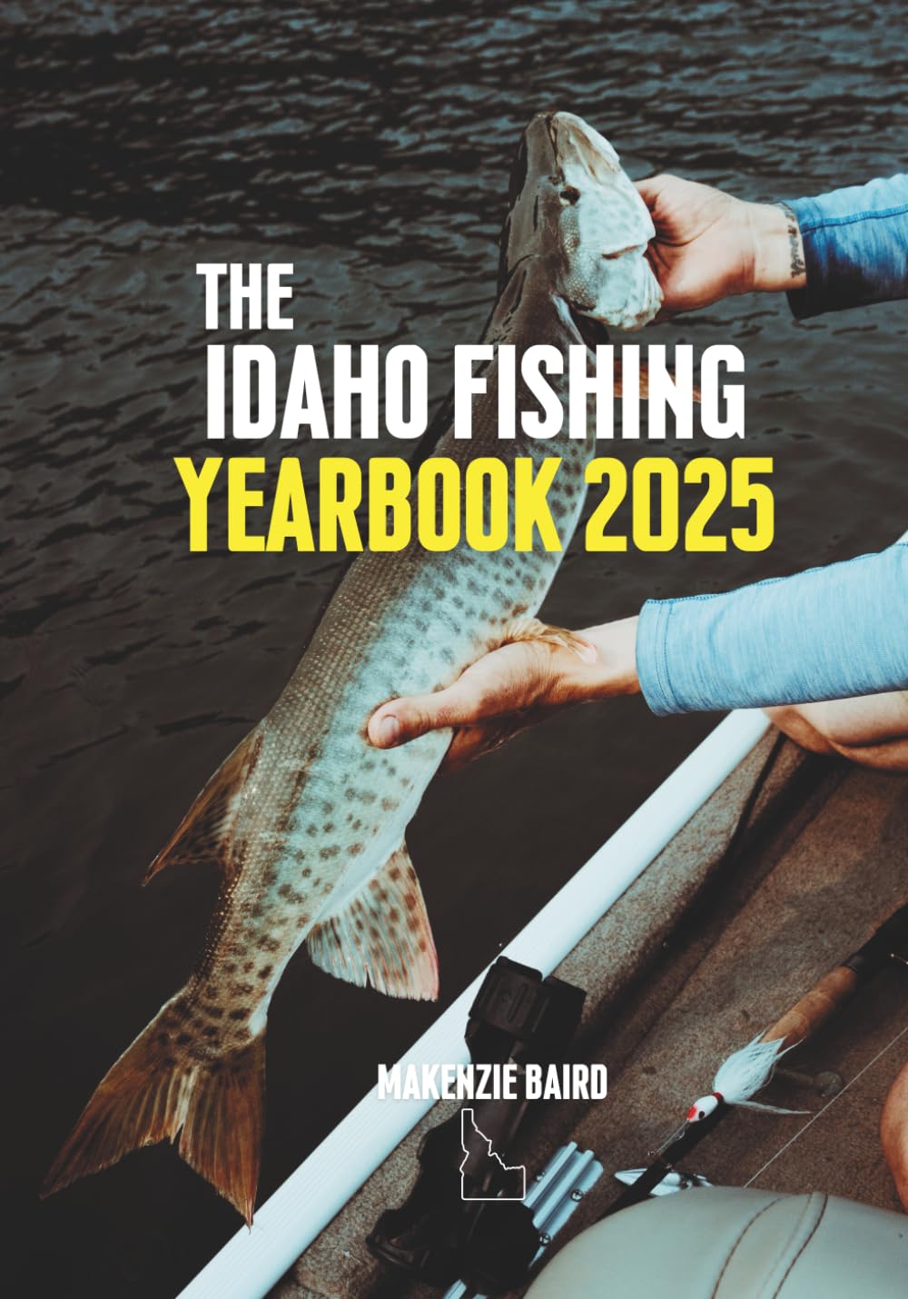 Idaho Fishing Yearbook: 2025      Paperback – November 24, 2025