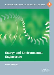 Energy and Environmental Engineering: Proceedings of the 2014 International Conference on Energy and Environmental Engineering (ICEEE 2014), September ... in Environmental Science Book 1)