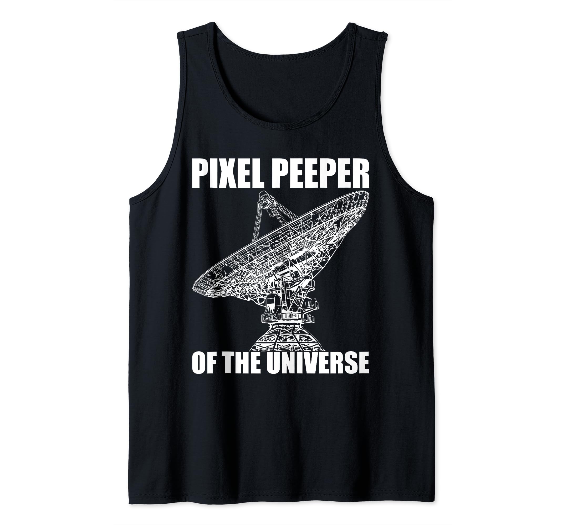 Pixel Peeper of the Universe Astrophotography Astronomy Tank Top