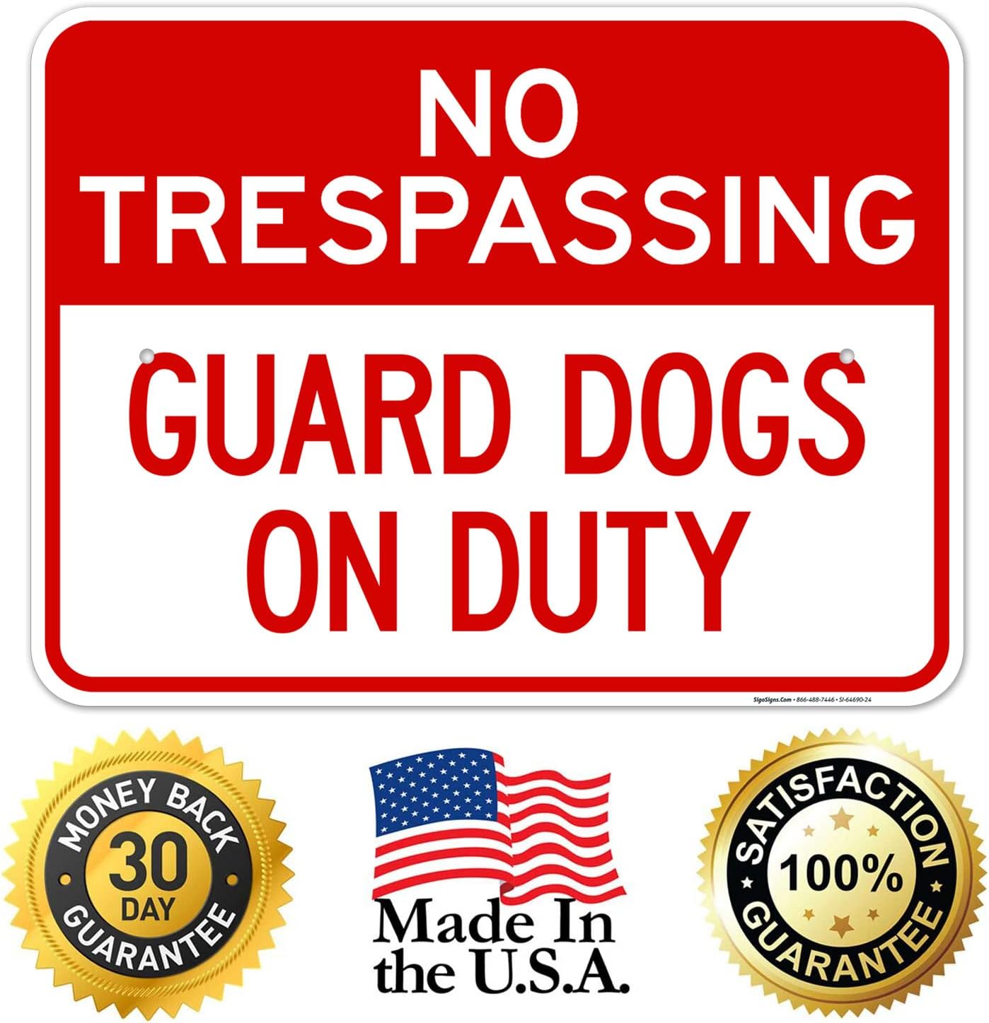 No Trespassing Guard Dogs On Duty Sign, 18x24 Inches, Rust Free .063 Aluminum, Fade Resistant, Made in USA