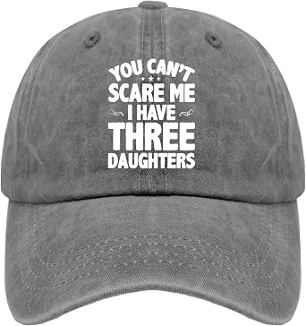 You Cant Scare Me I Have Three Daughters Golf Hat Music Hat Pigment Black Mens Sun Hat Gifts for Boyfriends Golf