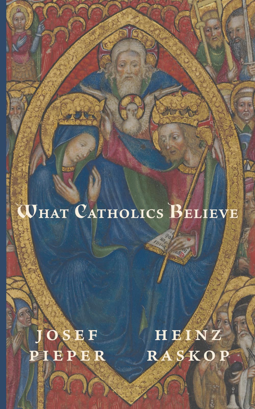 What Catholics Believe