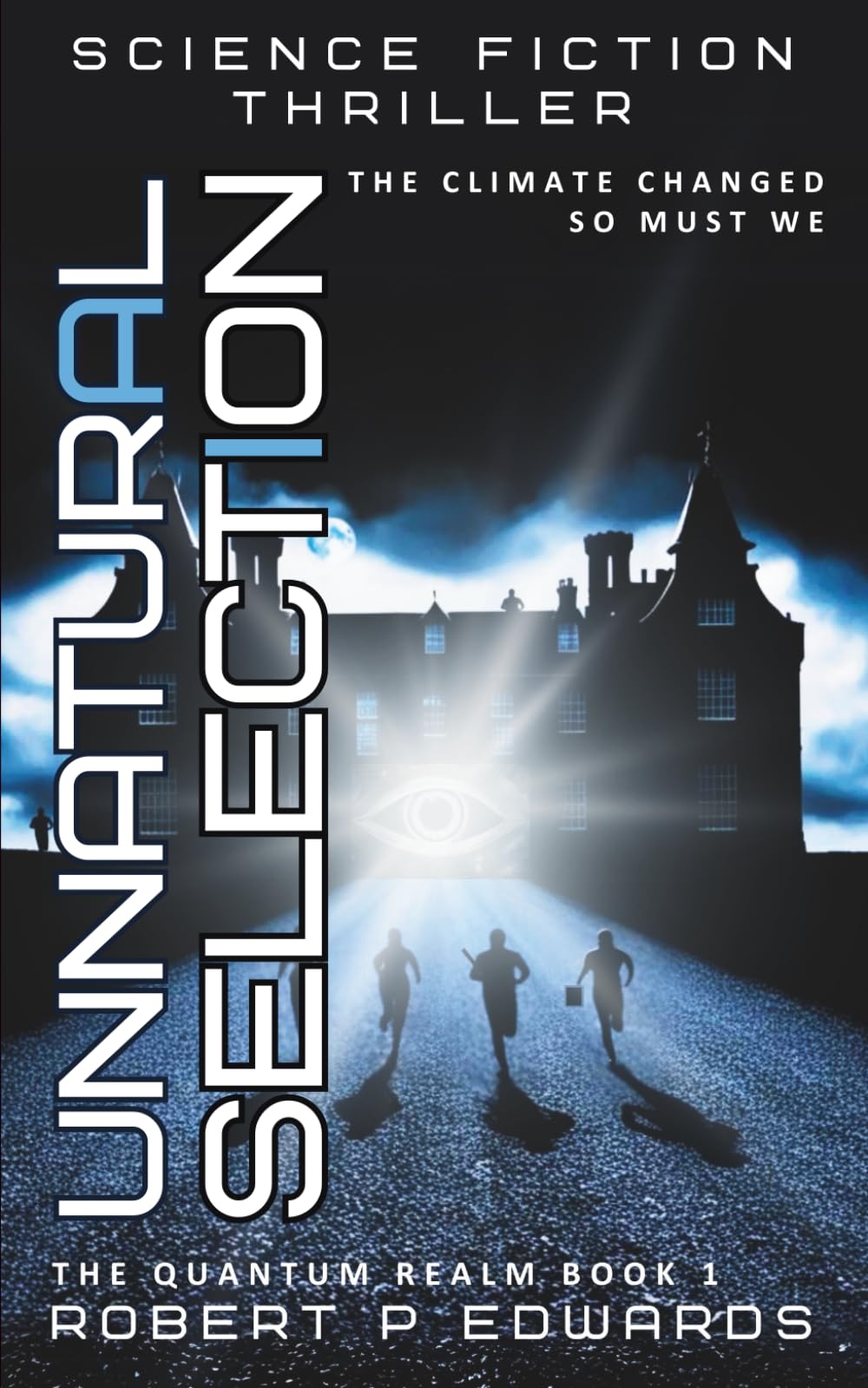 Unnatural Selection: The Quantum Realm Book 1