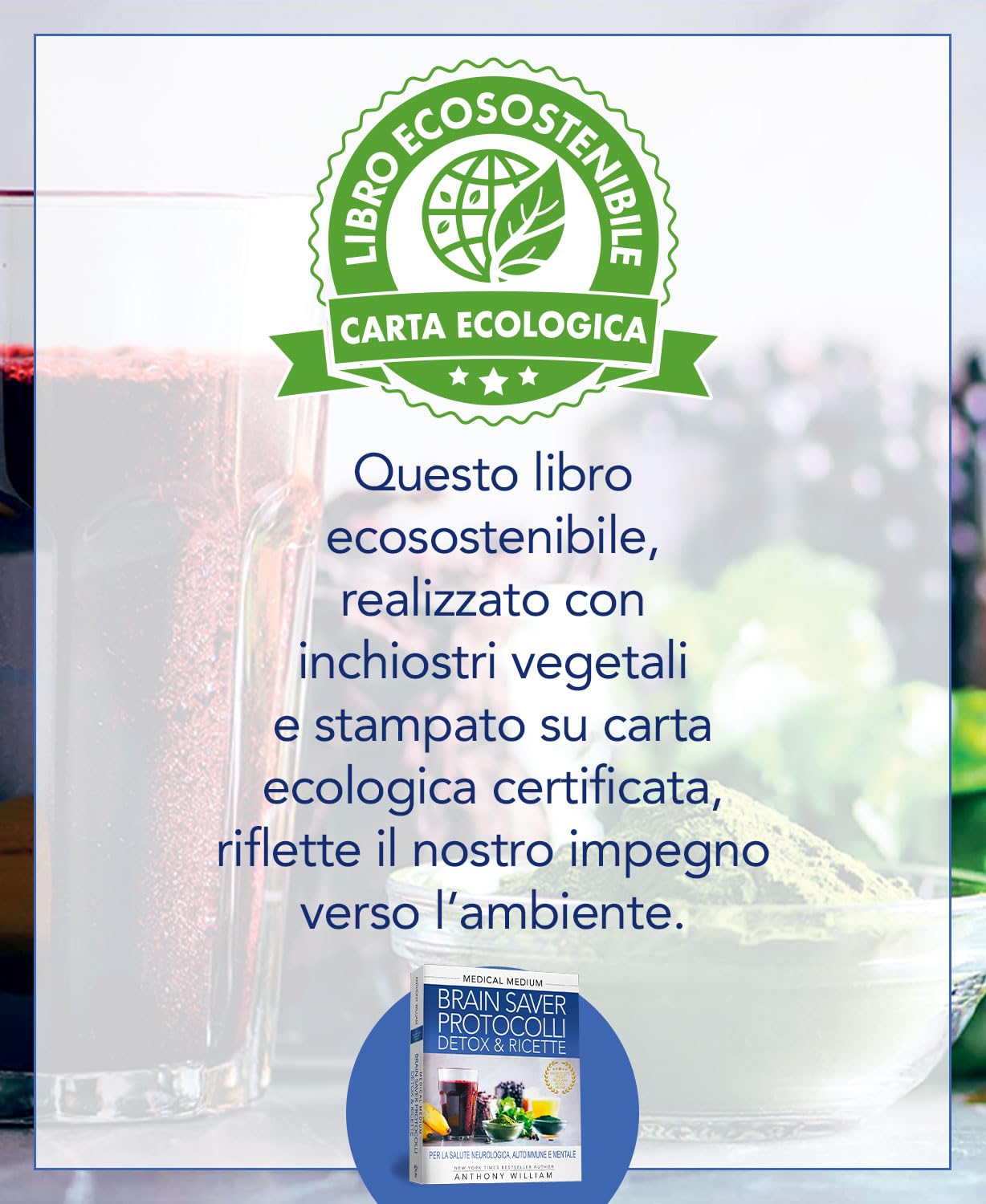 Medical Medium Brain Saver Protocolli Detox e Ricette: Per la salute neurologica, autoimmune e mentale. Proteggi il tuo cervello da oltre 300 sintomi con nuove ricette e protocolli detox