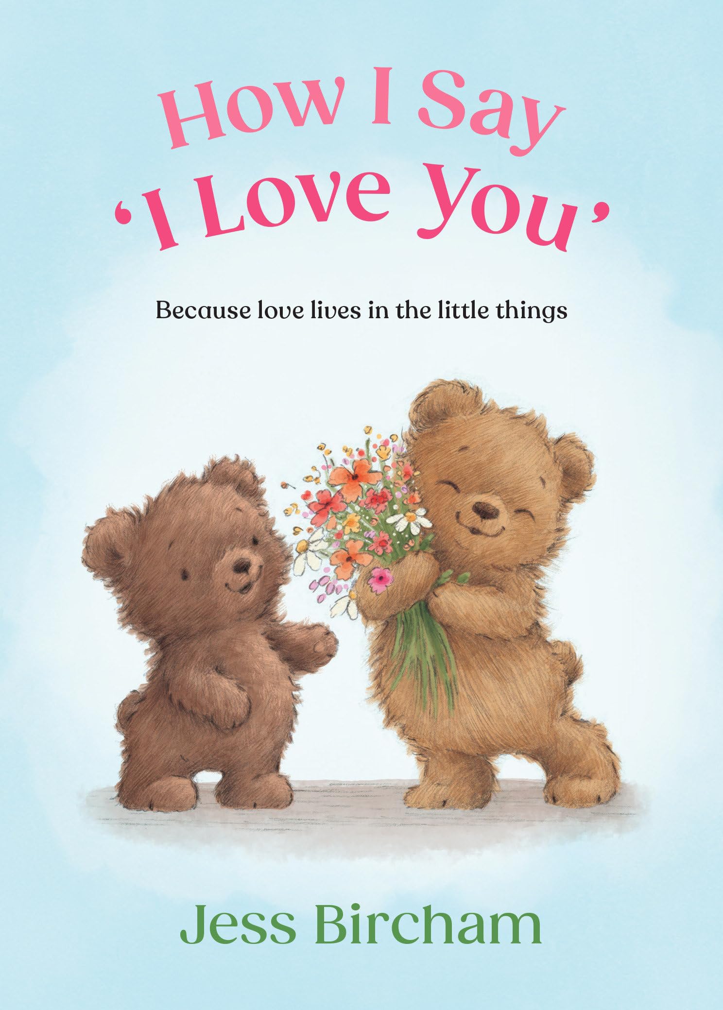 How I Say ‘I Love You’ by Jess Bircham (Hardback Book)