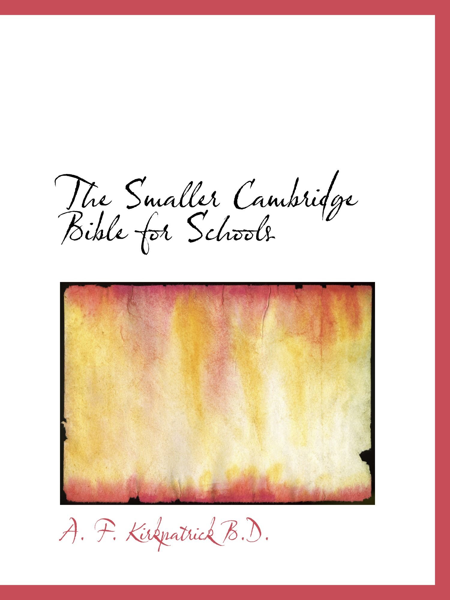 The Smaller Cambridge Bible for Schools