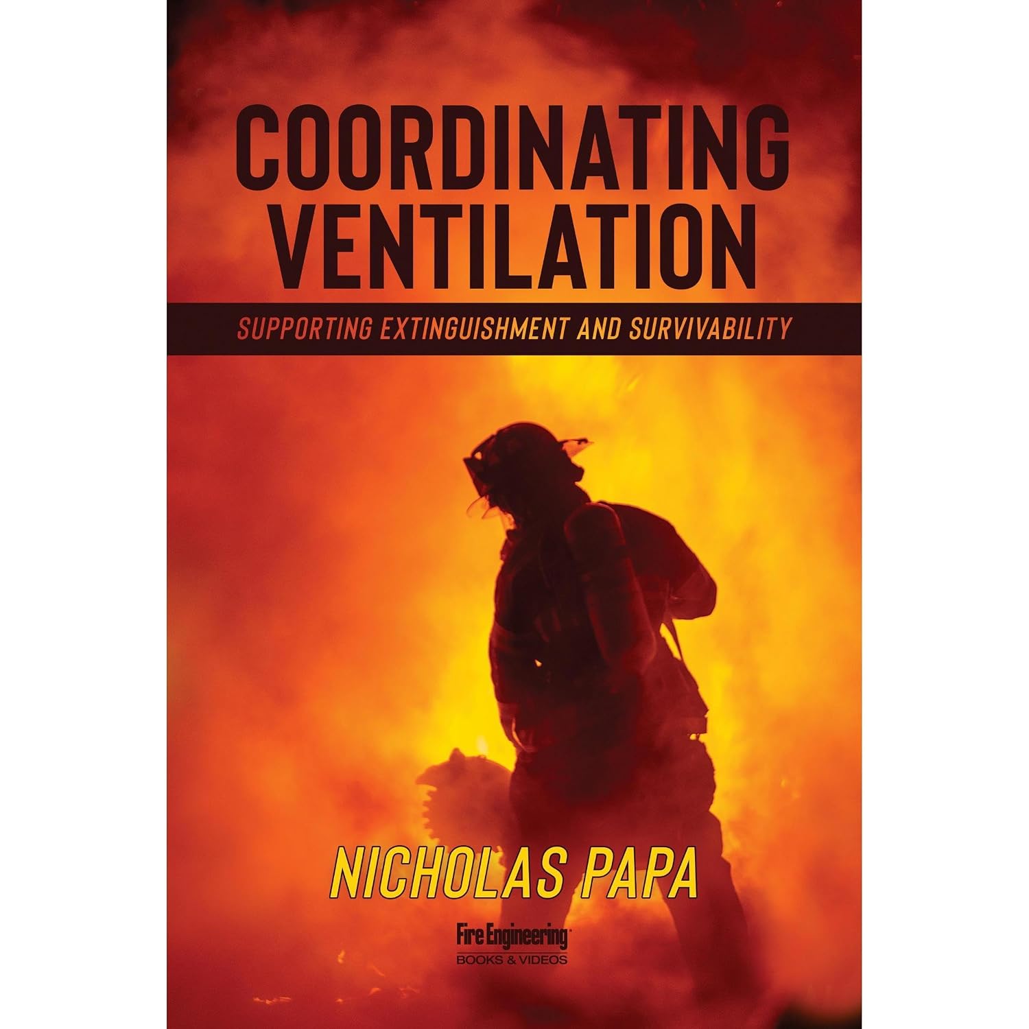 Coordinating Ventilation: Supporting Extinguishment and Survivability