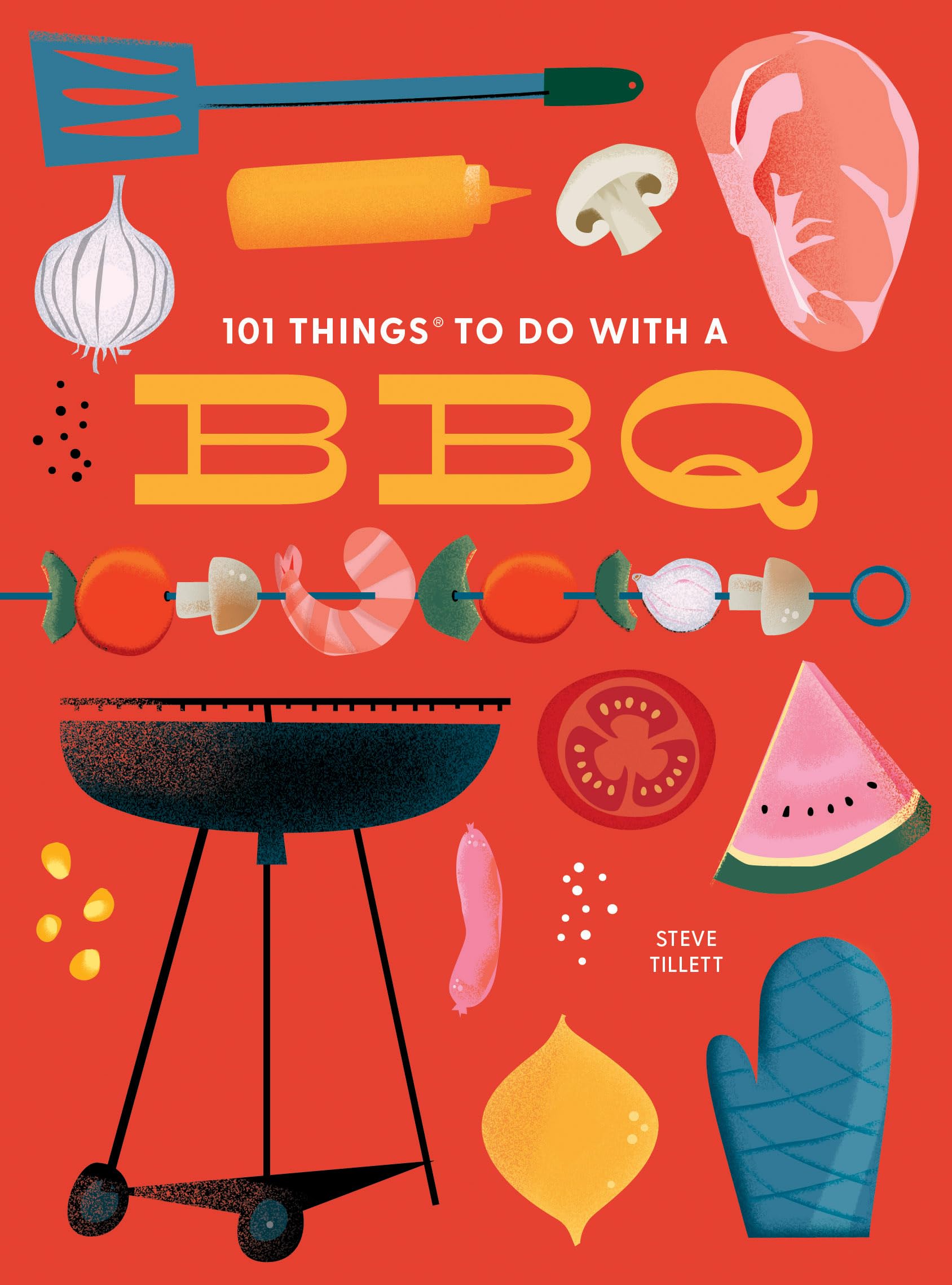 101 Things to Do With a BBQ, new edition (101 Cookbooks)