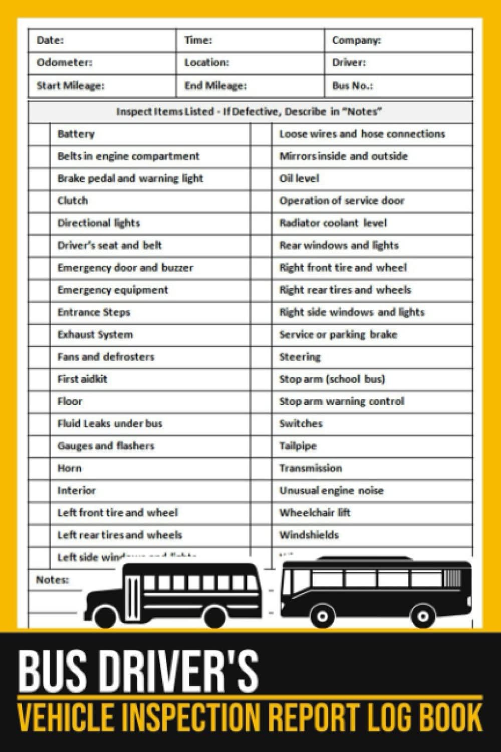 Bus Driver's Vehicle Inspection Report Log Book: Bus Driver's Pre-trip and Post-trip Vehicle Inspection Form, Bus Safety Inspection Checklist Log Book, Size 6 x 9 inches Paperback – 3 Nov. 2022