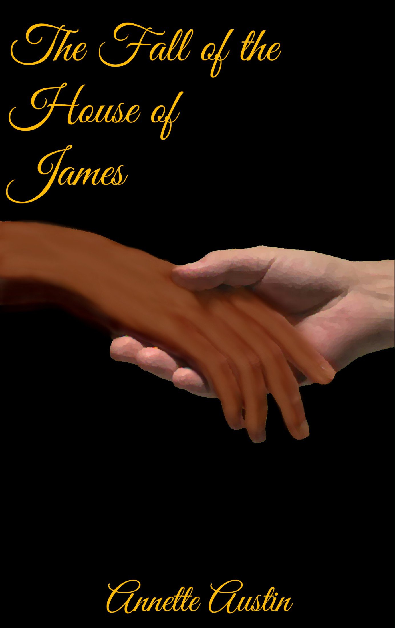The Fall of the House of James (The James Saga Book 1)