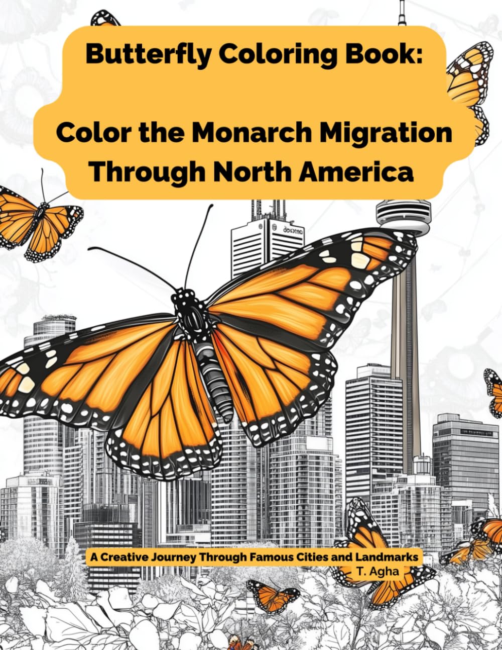 Butterfly Coloring Book: Color The Monarch Migration Through North America