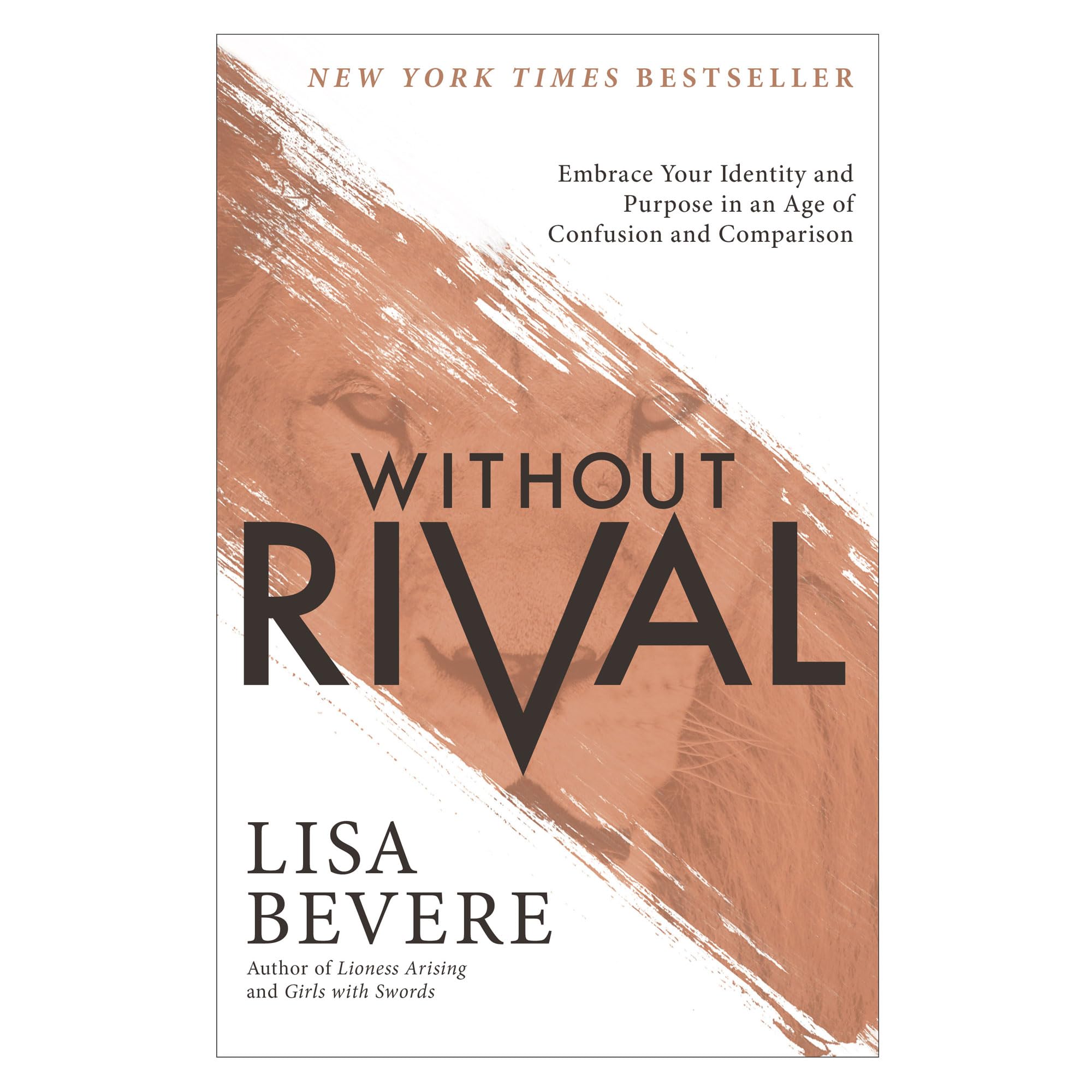 Without Rival - Embrace Your Identity and Purpose in an Age of Confusion and Comparison