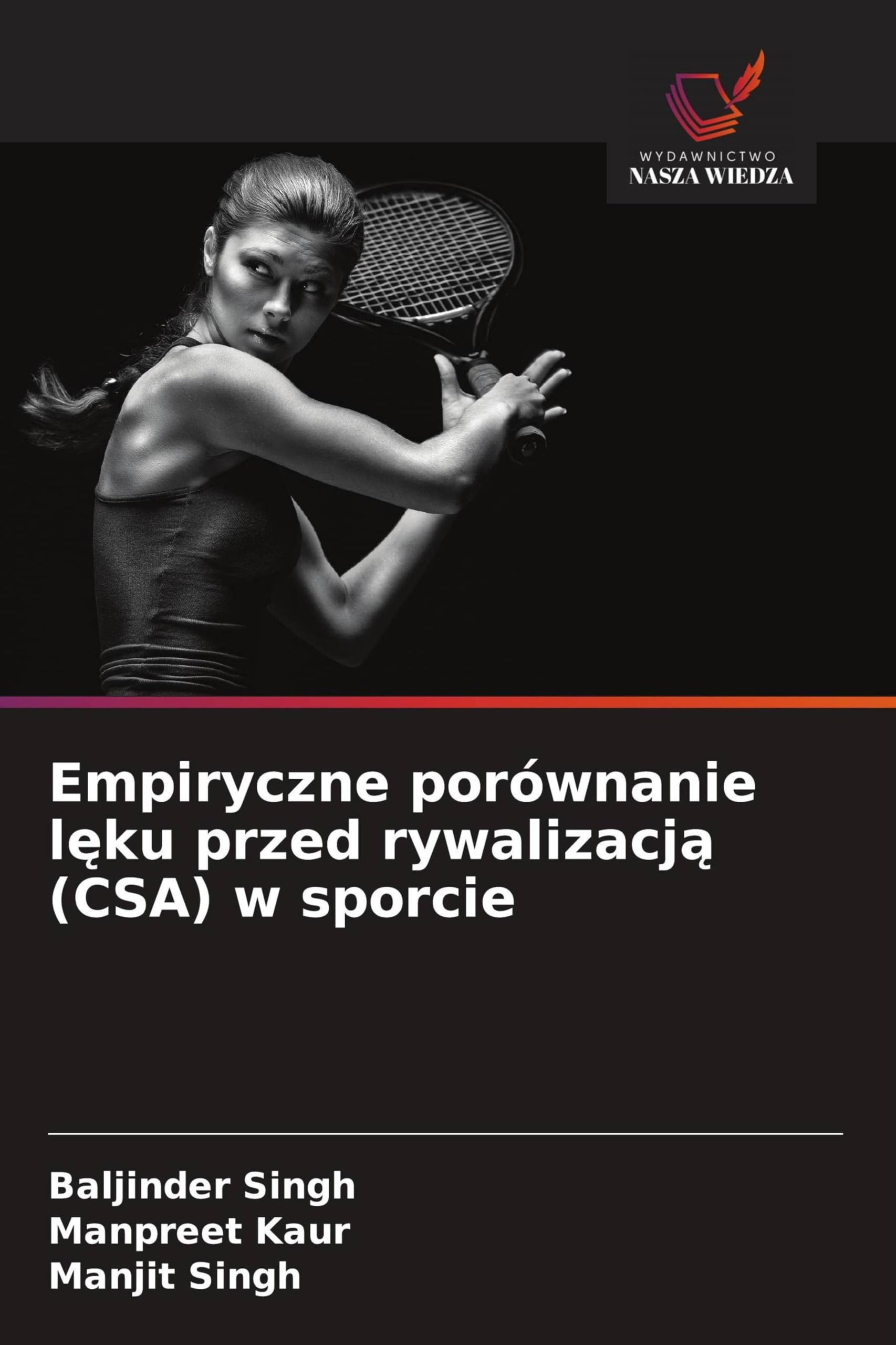 Empiryczne porównanie l¿ku przed rywalizacj¿ (CSA) w sporcie
