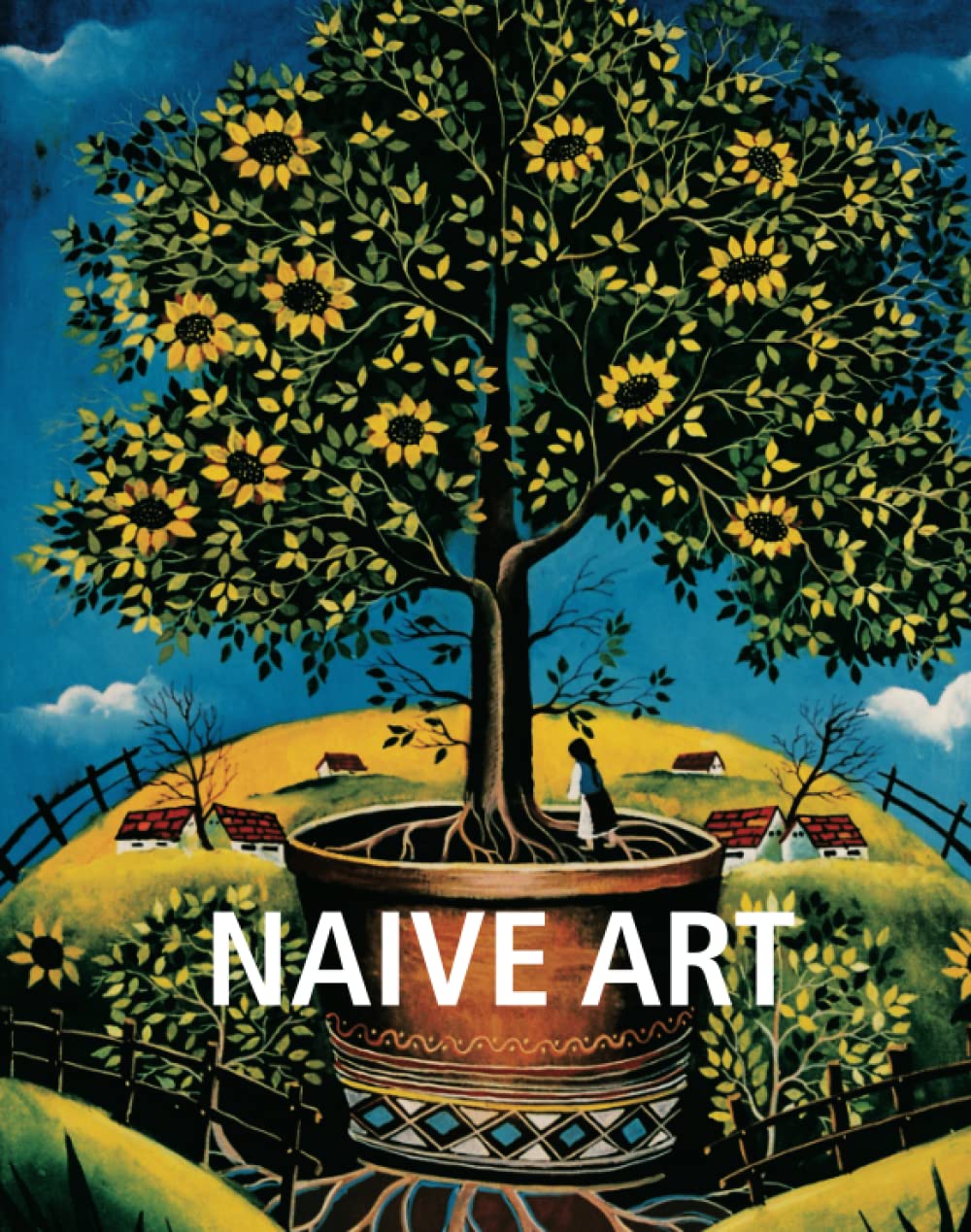 Naïve Art: Innocence, simplicity, and the poetry of untutored vision