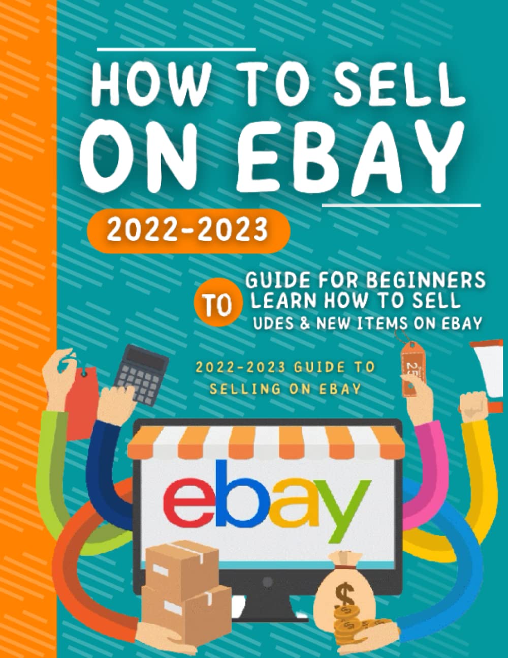 How To Sell On Ebay For Beginners: Learn How To Sell Used & New Items On Ebay