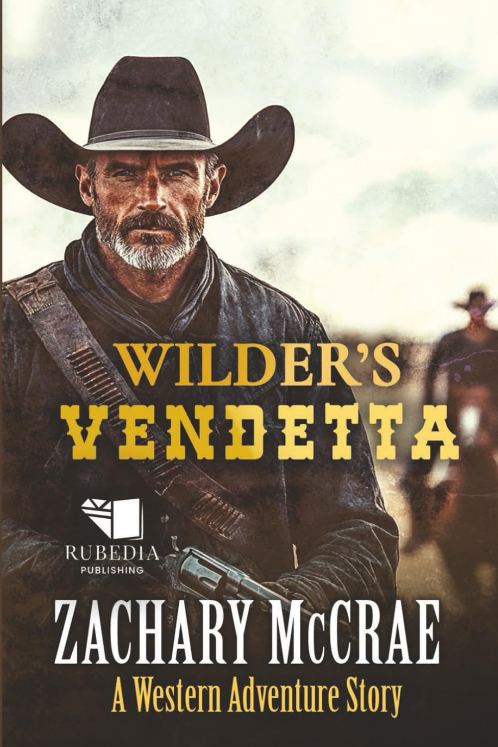 Wilder's Vendetta: A Classic Western Adventure