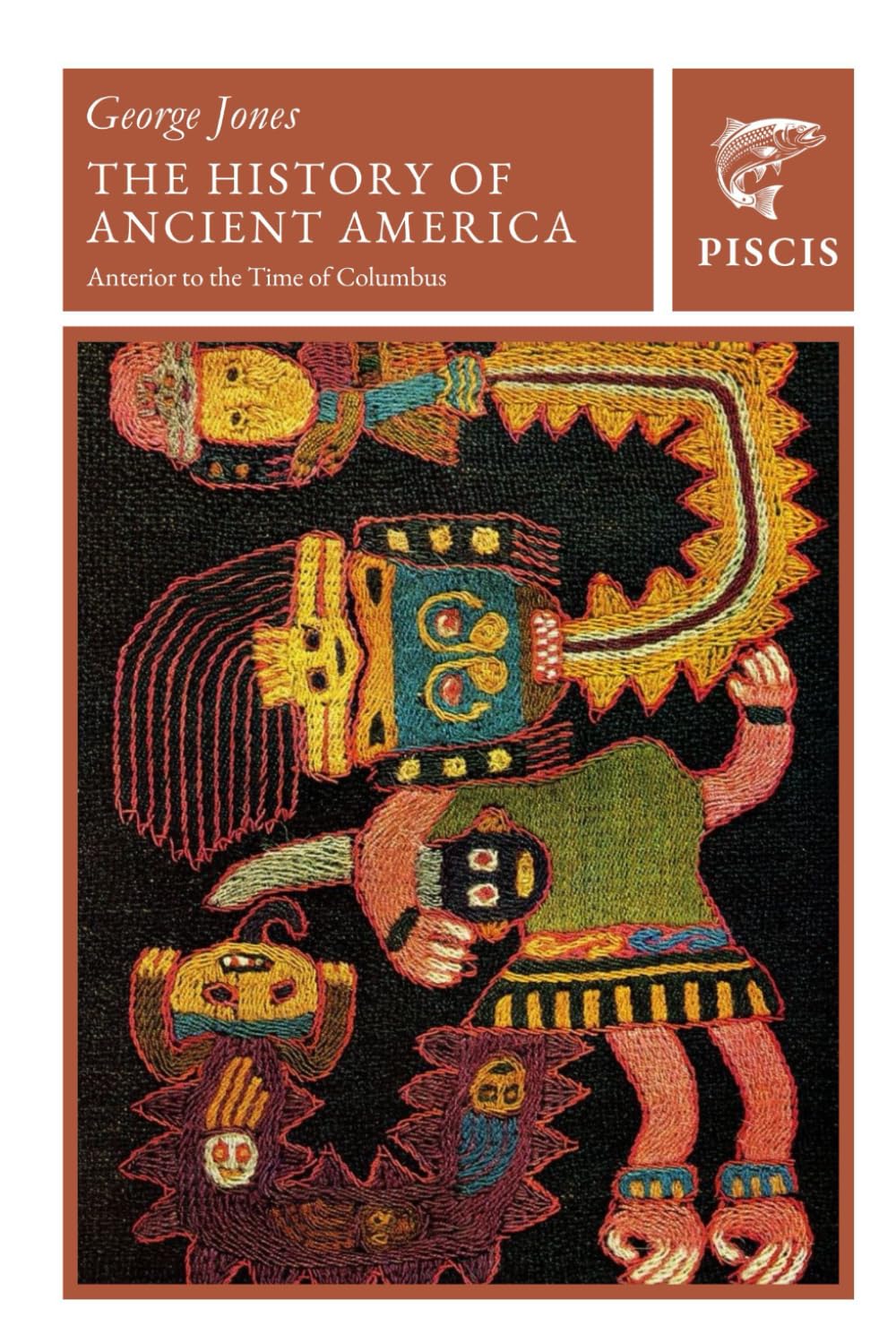 The history of ancient America anterior to the time of Columbus