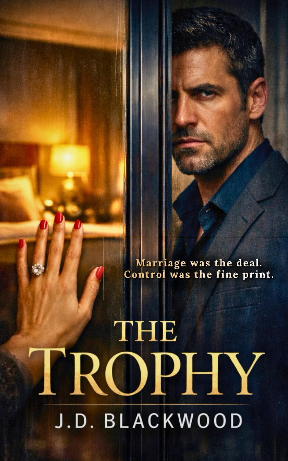THE TROPHY: A Psychological Thriller of Marriage, Power, and Control