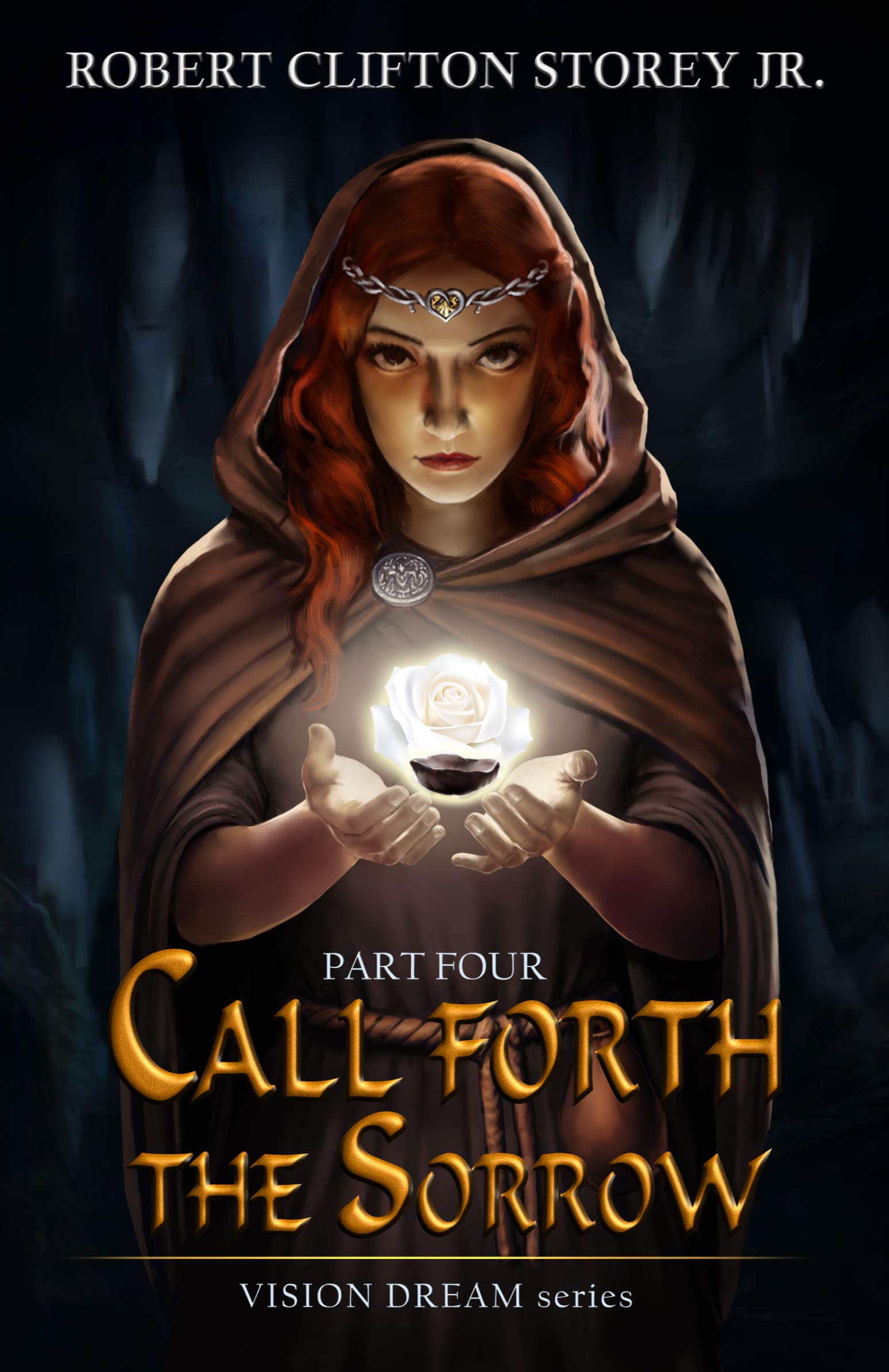 Call Forth the Sorrow (Vision Dream Series Book 4)