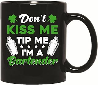 Funny St Patricks Day Gift for Bartender Do Not Kiss Me Tip Me 11oz 15oz Black Coffee Mug