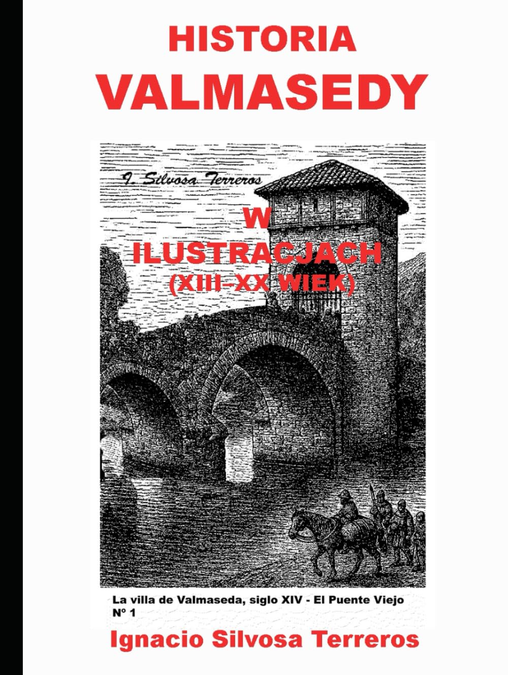 Album Historia Valmasedy w Ilustracjach , édition reliée de prestige