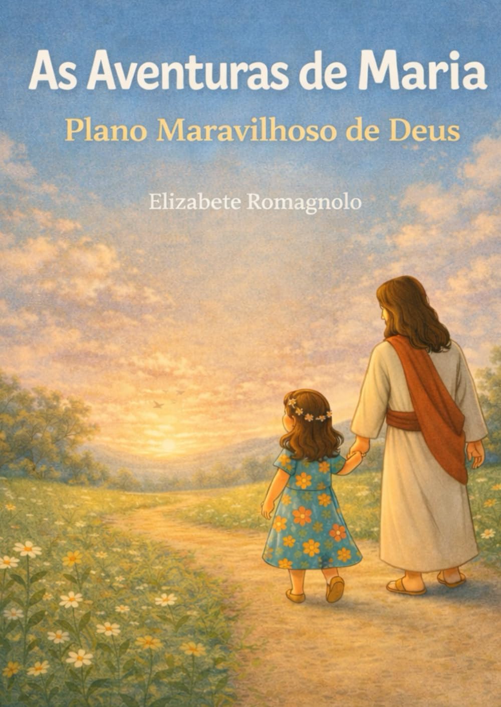 As Aventuras de Maria: O Maravilhoso Plano de Deus