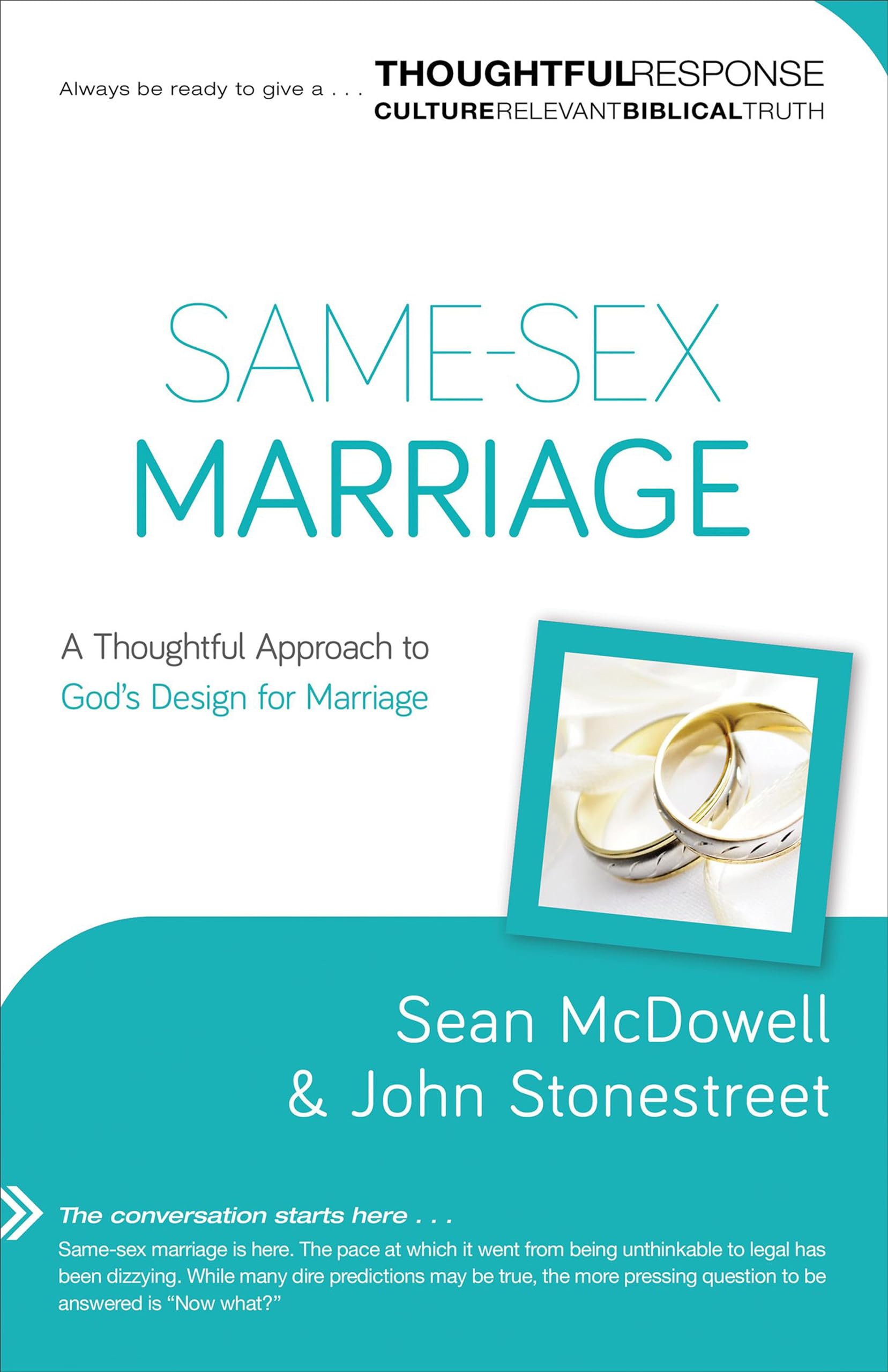 Same-Sex Marriage: A Thoughtful Approach to God's Design for Marriage (Thoughtful Response)