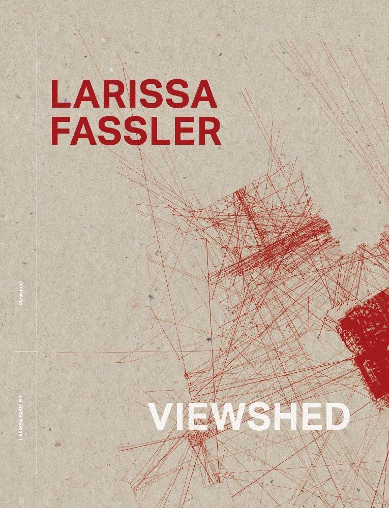 Larissa Fassler Viewshed /franCais/anglais/allemand