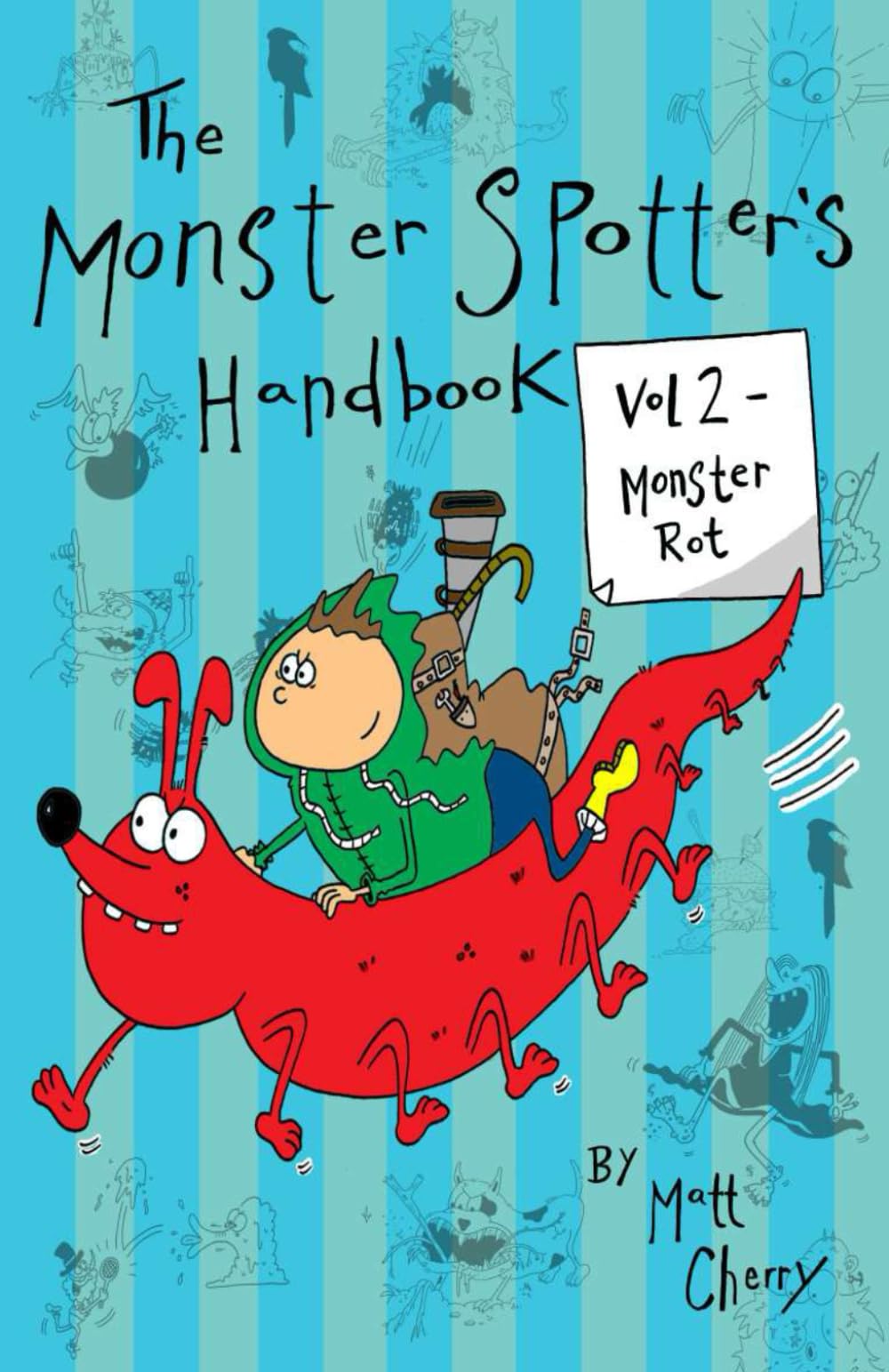 The Monster Spotter’s Handbook Vol 2: Monster Rot