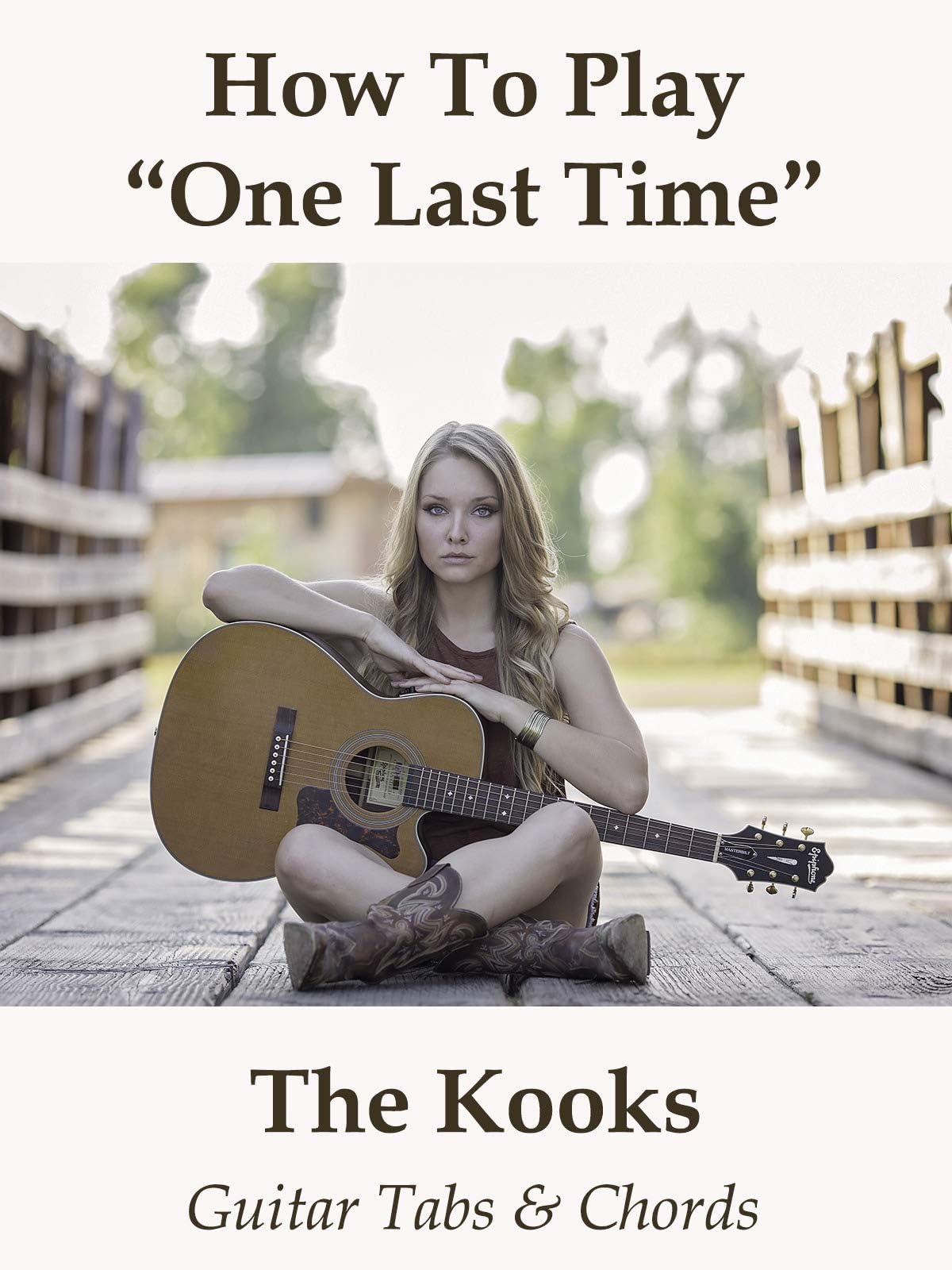 How To Play"One Last Time" By The Kooks - Guitar Tabs & Chords