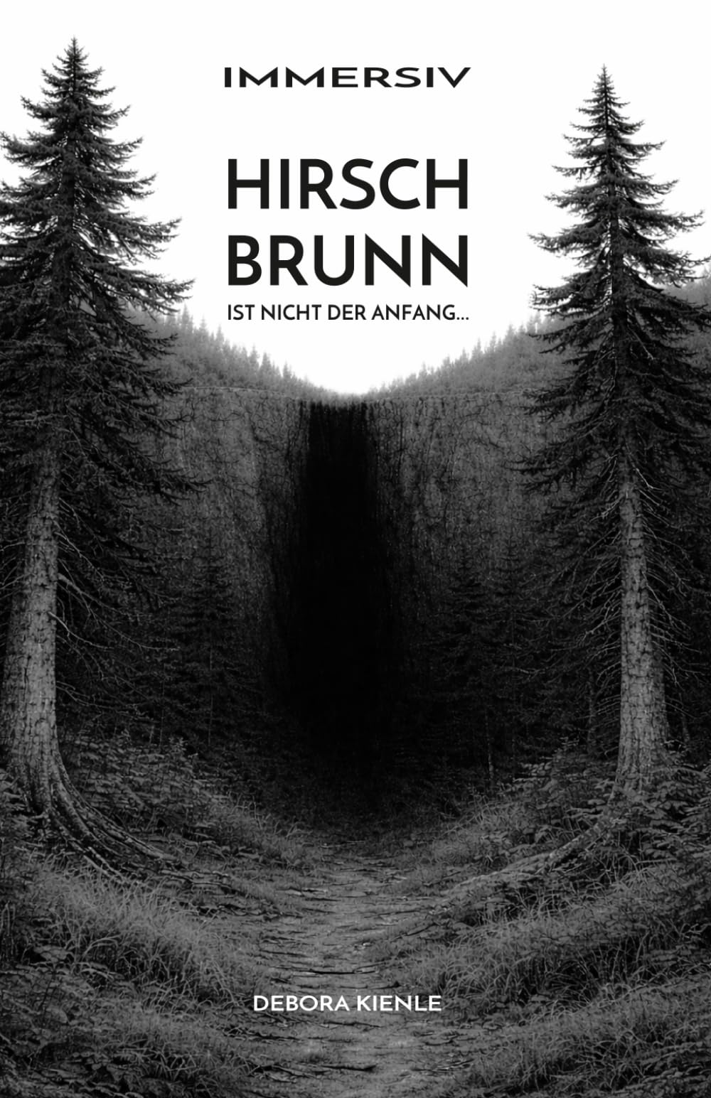 HIRSCHBRUNN: Ist nicht der Anfang... (IMMERSIV)