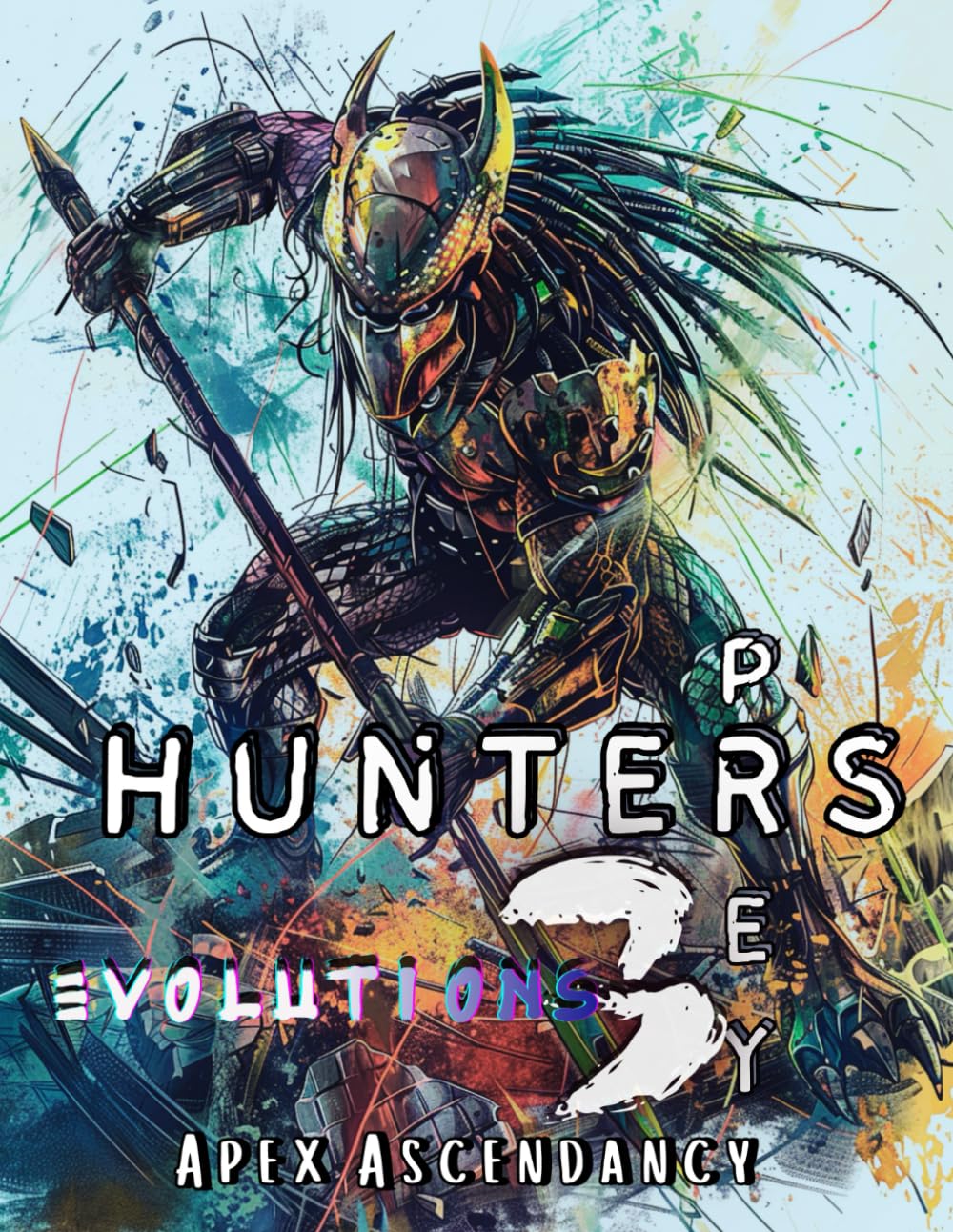 HUNTER's PREY: Evolution 3 Apex Ascendancy: Adult Coloring Book for Dark Fantasy Fans, Predator Art, Hunter Action, and Survival Themes (HUNTER's PREY: A Predators Ascendancy)