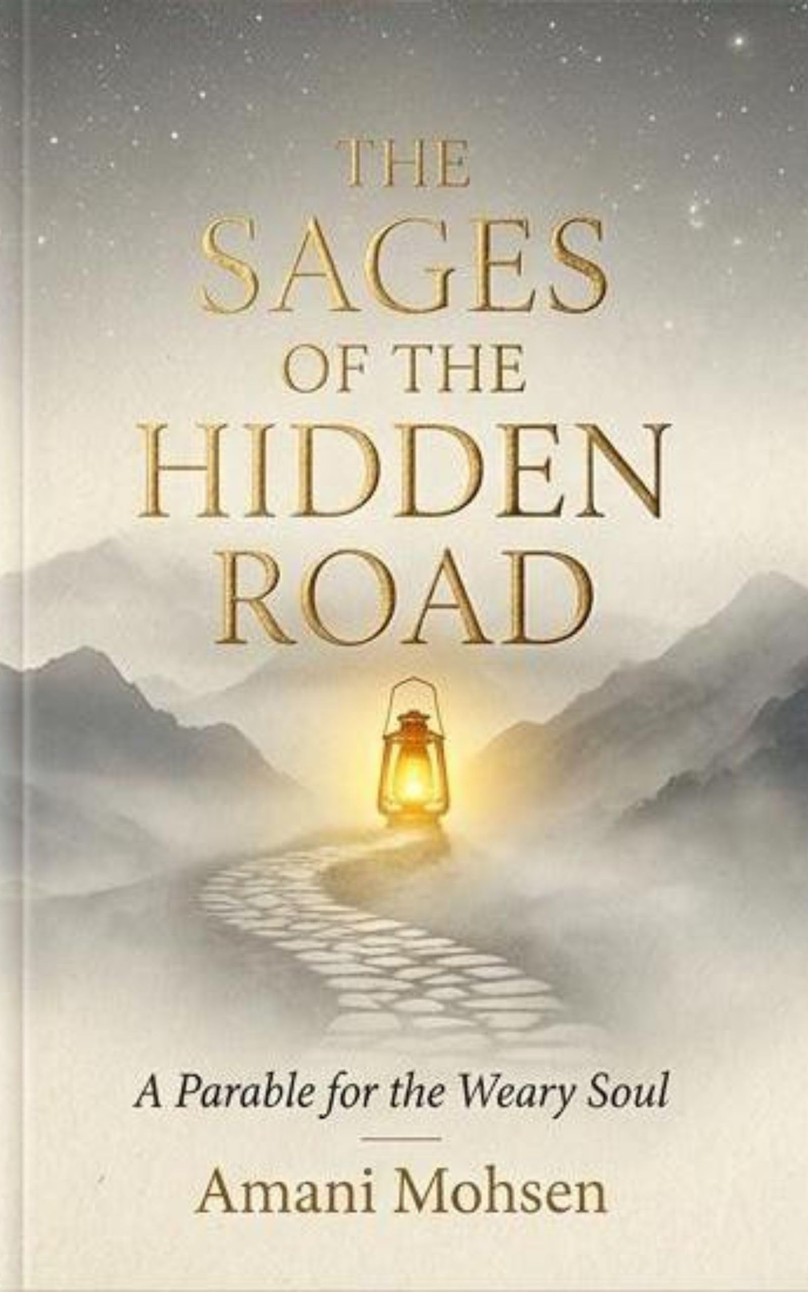 The Sages of the Hidden Road
