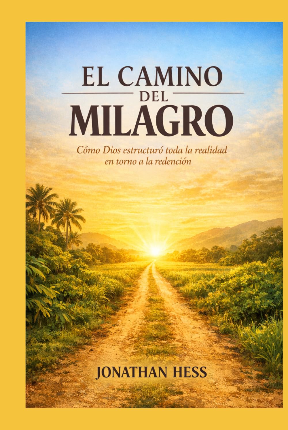 El Camino del Milagro