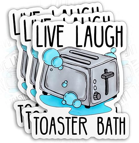 Live Laugh Tostadora - Calcomanía de baño divertida con cita de tostadora, broma de 4 pulgadas, impermeable, para casco duro, laptop, botella de
