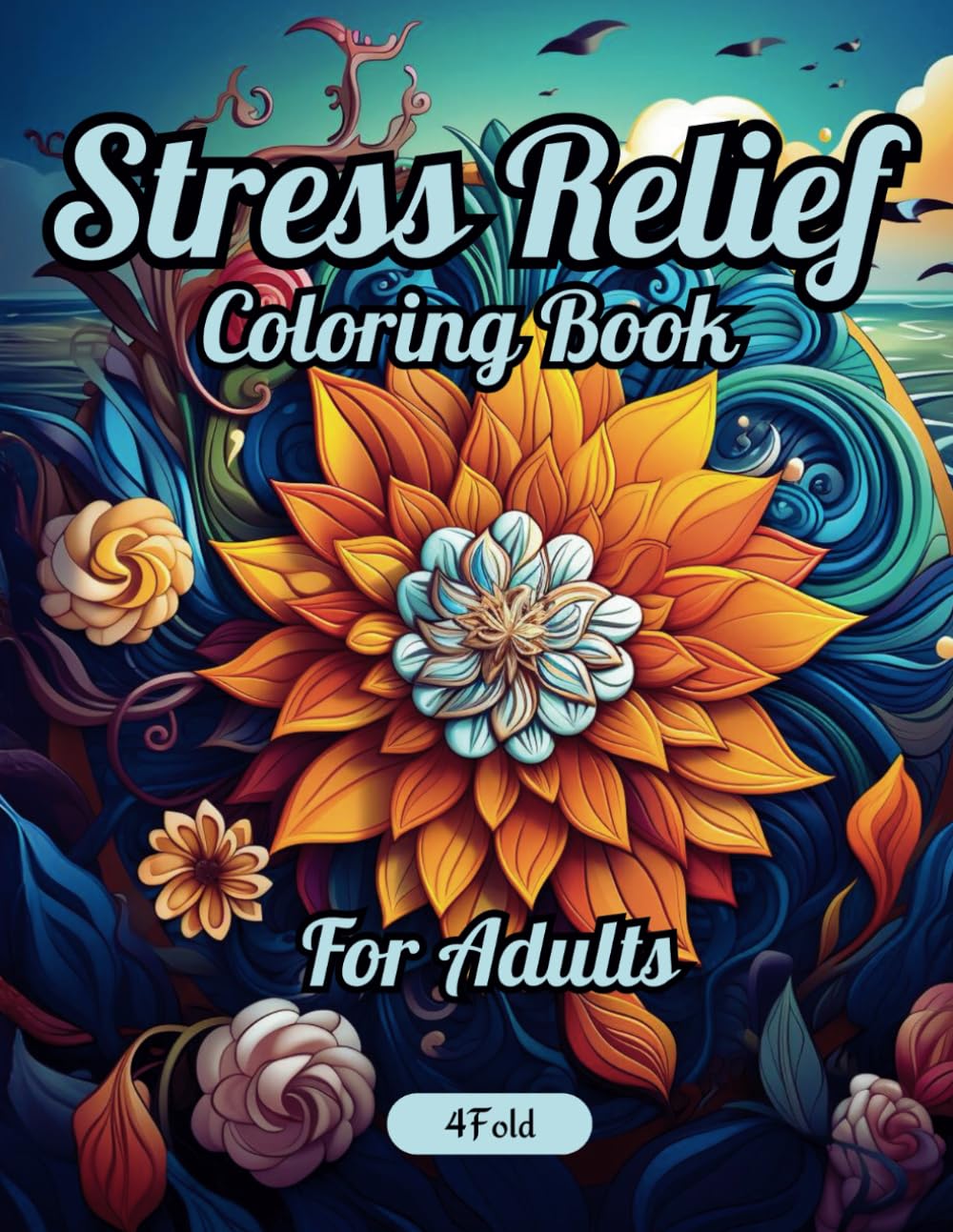 Stress Relief Coloring Book for Adults: Relax and Unwind with 60 Unique Illustrations of Mandalas, Landscapes, Animals, Flowers, and More