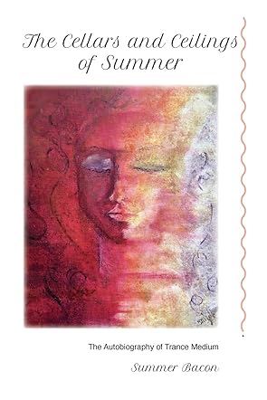 The Cellars and Ceilings of Summer