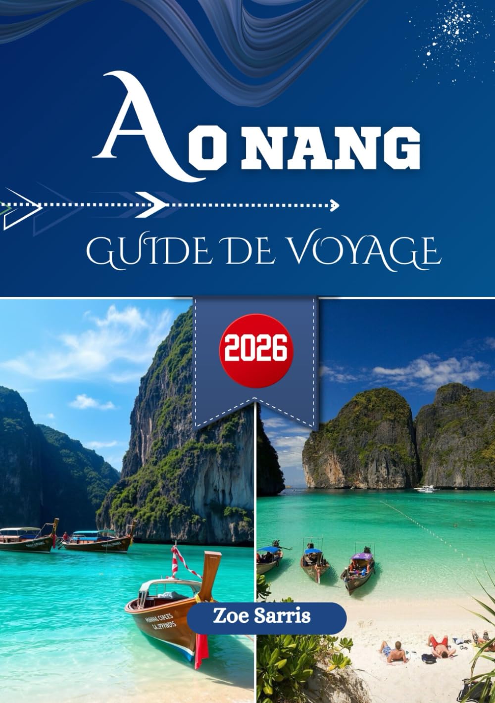 AO NANG GUIDE DE VOYAGE 2026: Porte d'entrée des falaises de Krabi, de ses eaux émeraude et de sa vie nocturne animée