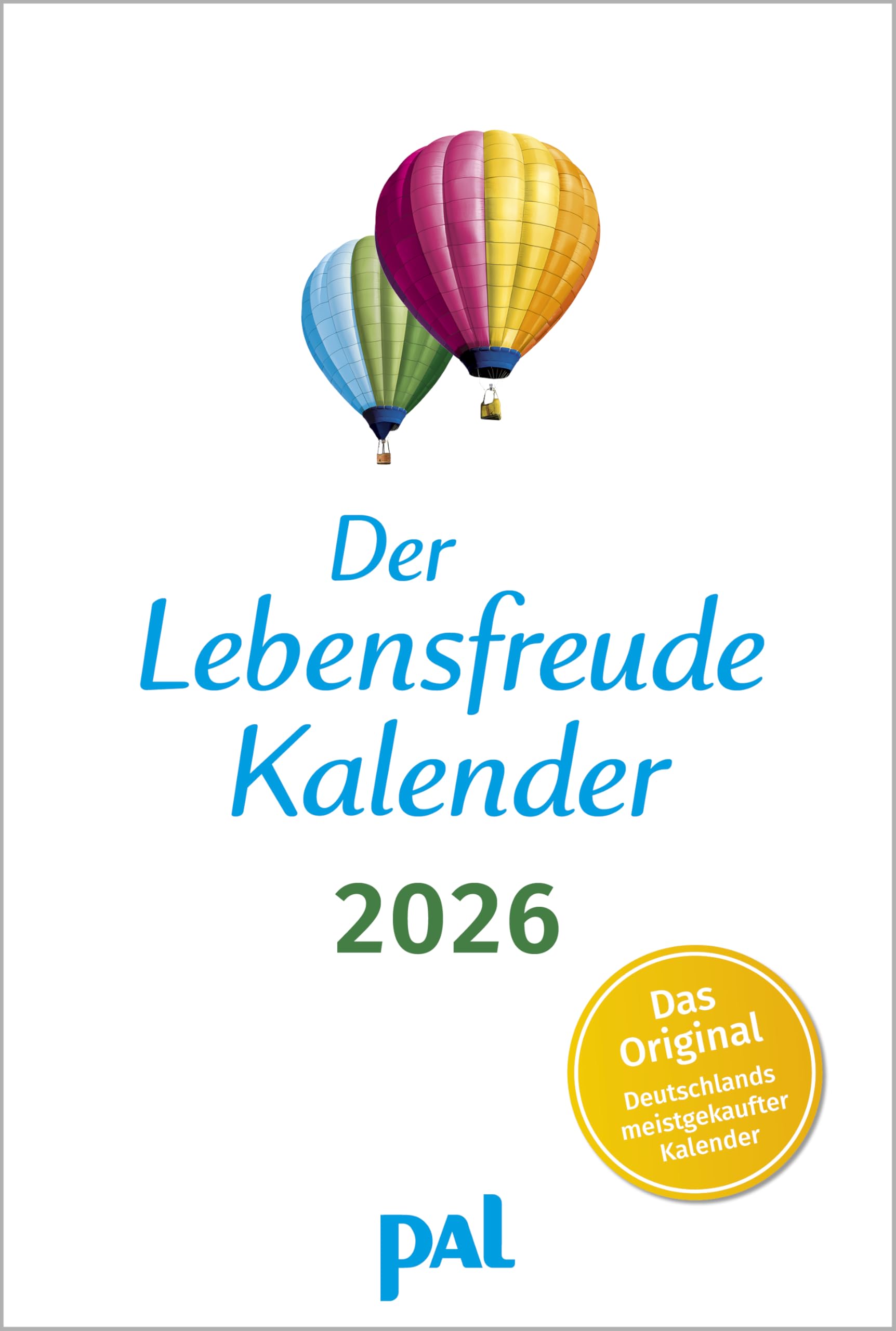 Der Lebensfreude-Kalender 2026 im Großformat: Der Original-Wandkalender, der meistgekaufte deutschsprachige Kalender Deutschlands, im Großformat, 40 ... Impulstexten und beeindruckenden Naturfotos