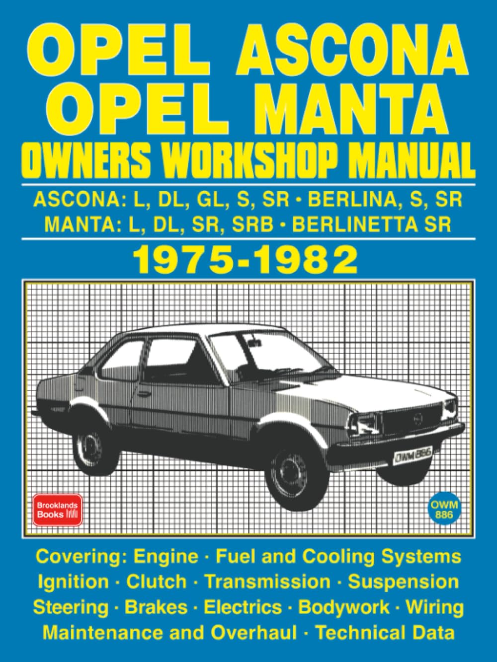 OPEL ASCONA OPEL MANTA OWNERS WORKSHOP MANUAL 1975-1982