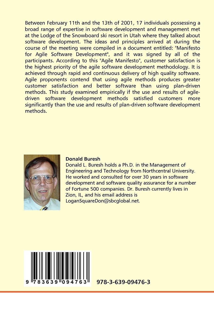 Customer Satisfaction and Agile Methods: Assessing Customer Satisfaction and Agile Project Management Methods