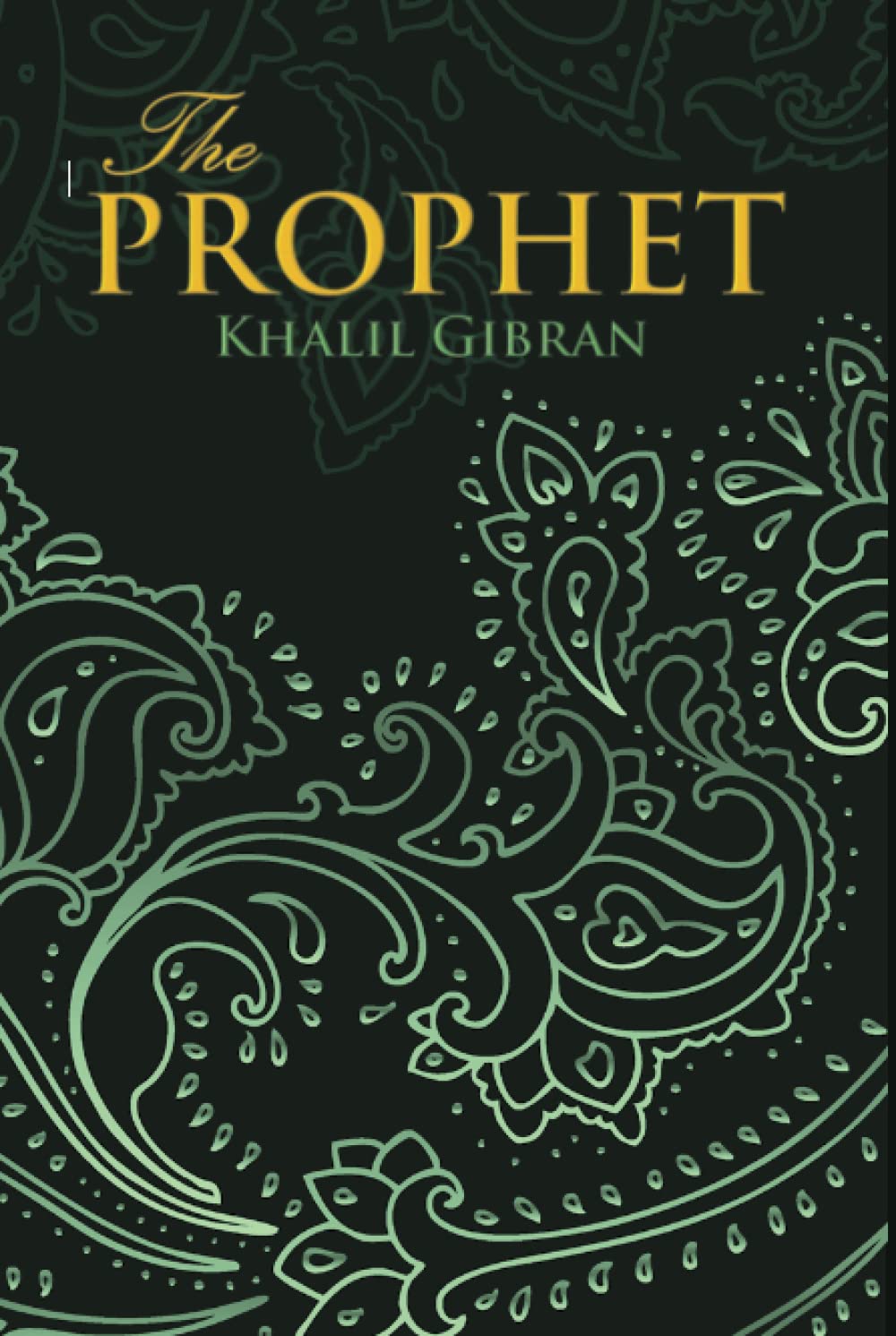 THE PROPHET (Wisehouse Classics Edition)