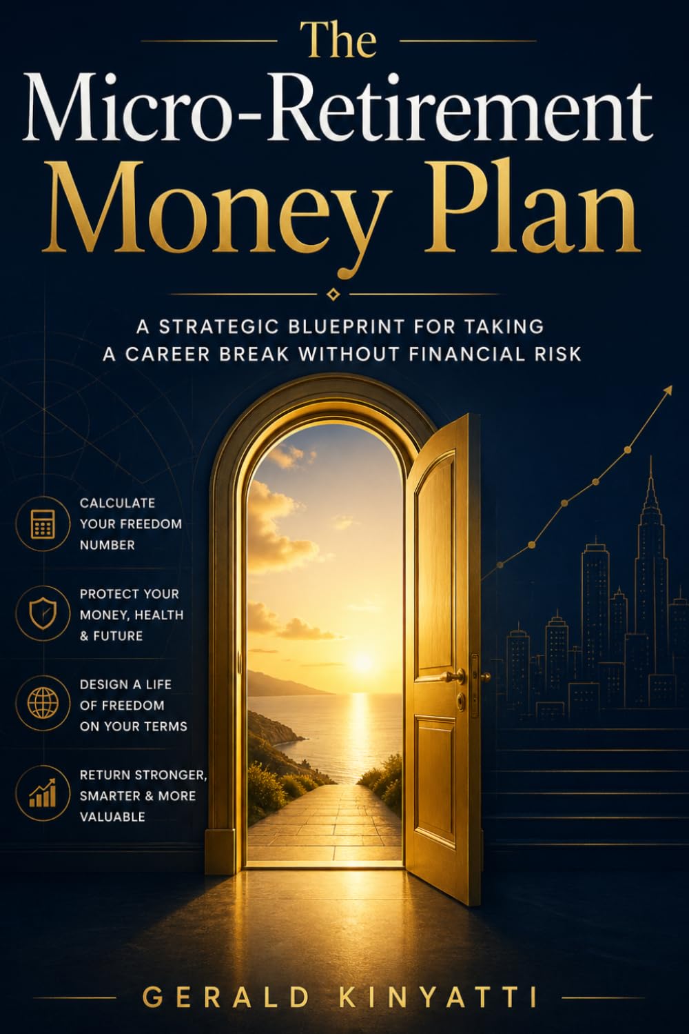 The Micro-Retirement Money Plan: A Strategic Blueprint For Taking A Career Break Without Financial Risk
