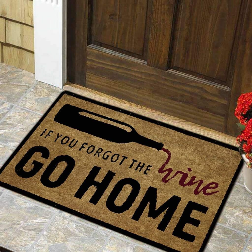 Funny Door Mat Non-Slip Back Rubber Entry Way Doormat Outside | If You Forgot The Wine Go Home | Standard Outdoor Welcome Mat | Home Indoor | Non-Woven Fabric 18 Inch x 30 Inch