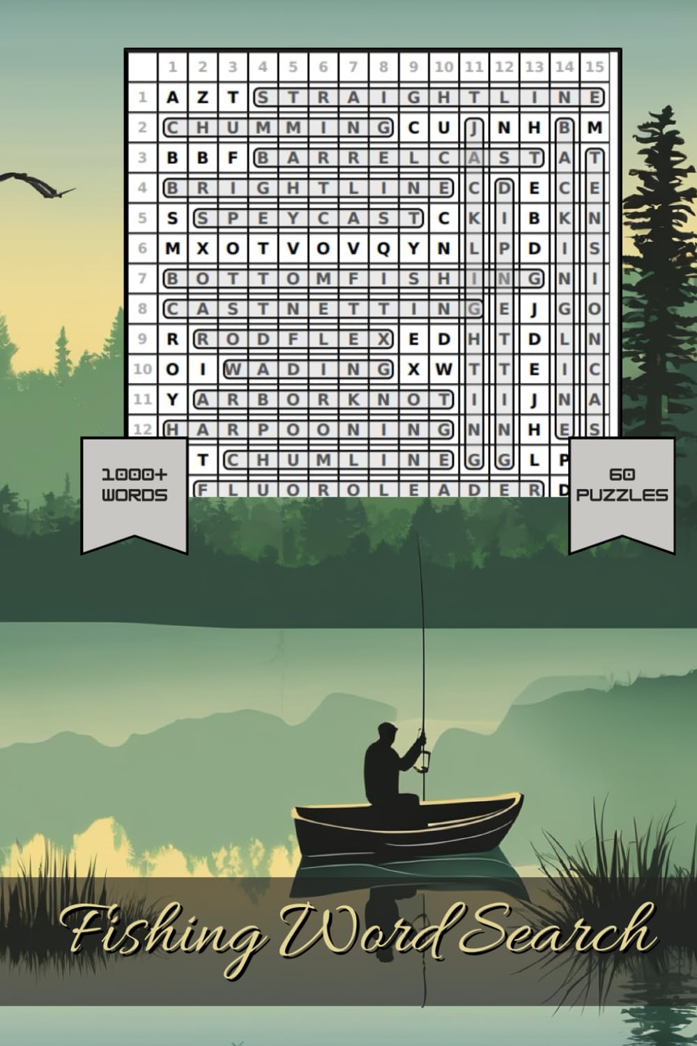 Fishing Word Search: Easy-to-read word search puzzles featuring freshwater species, saltwater giants, tackle, techniques, baits, and destinations | ... trips, boat rides, and cabin retreats.