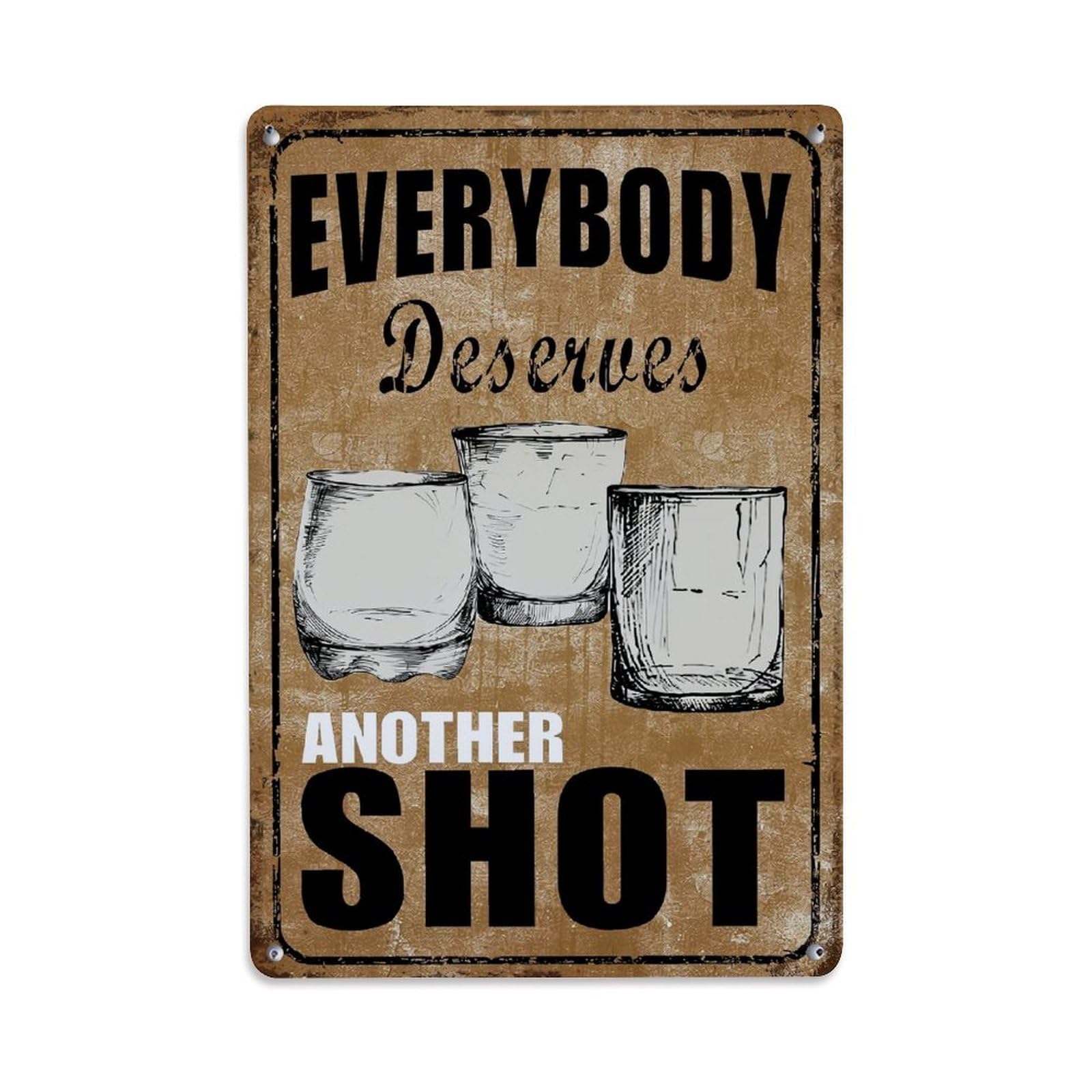 Jdyaojiesheng Vintage Everybody Deserves Another Shot Tin Sign Retro Metal Wall Decor Metal Poster, Home Bar Garage Farmhouse Cafe Wall Art Decoration 8X12inches