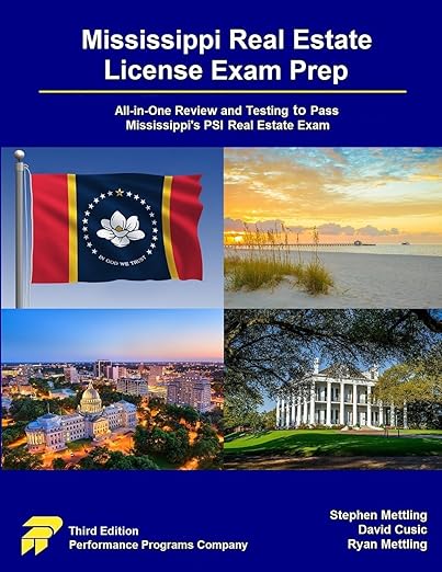 Mississippi Real Estate License Exam Prep: All-in-One Review and Testing to Pass Mississippi's PSI Real Estate Exam - Stephen Mettling