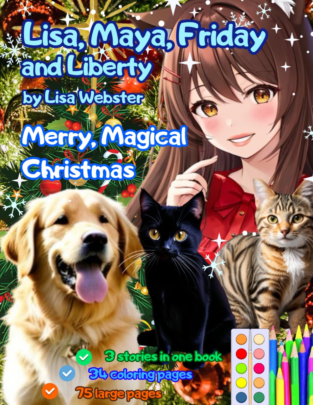Lisa, Maya, Friday and Liberty. Merry, Magical Christmas.: Large Jumbo coloring Children's Christmas Big fun storybook kids anthology collection