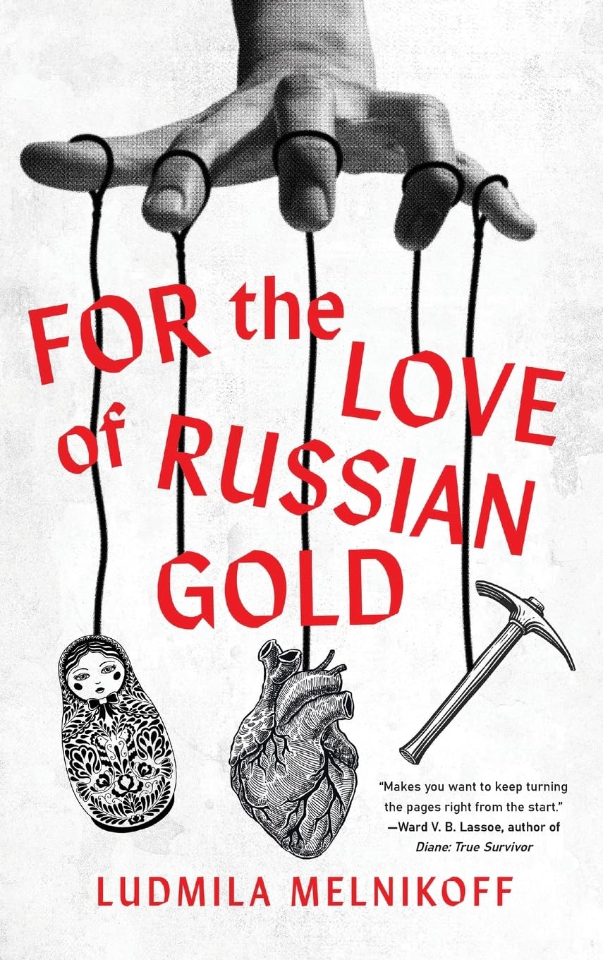 For the Love of Russian Gold